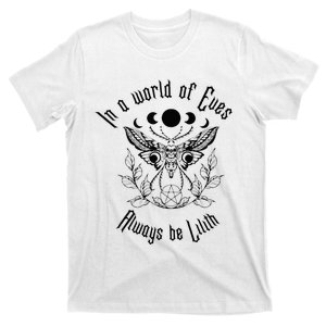 Always Be Lilith Pagan Goddess Never Eve Occult Witchy T-Shirt