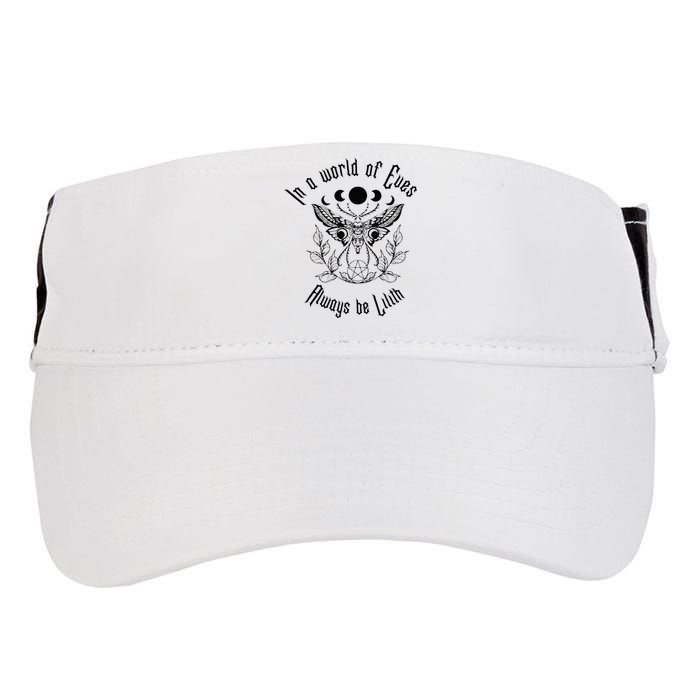 Always Be Lilith Pagan Goddess Never Eve Occult Witchy Adult Drive Performance Visor