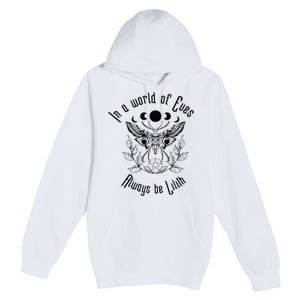 Always Be Lilith Pagan Goddess Never Eve Occult Witchy Premium Pullover Hoodie