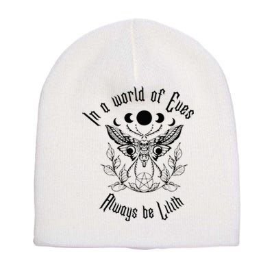 Always Be Lilith Pagan Goddess Never Eve Occult Witchy Short Acrylic Beanie