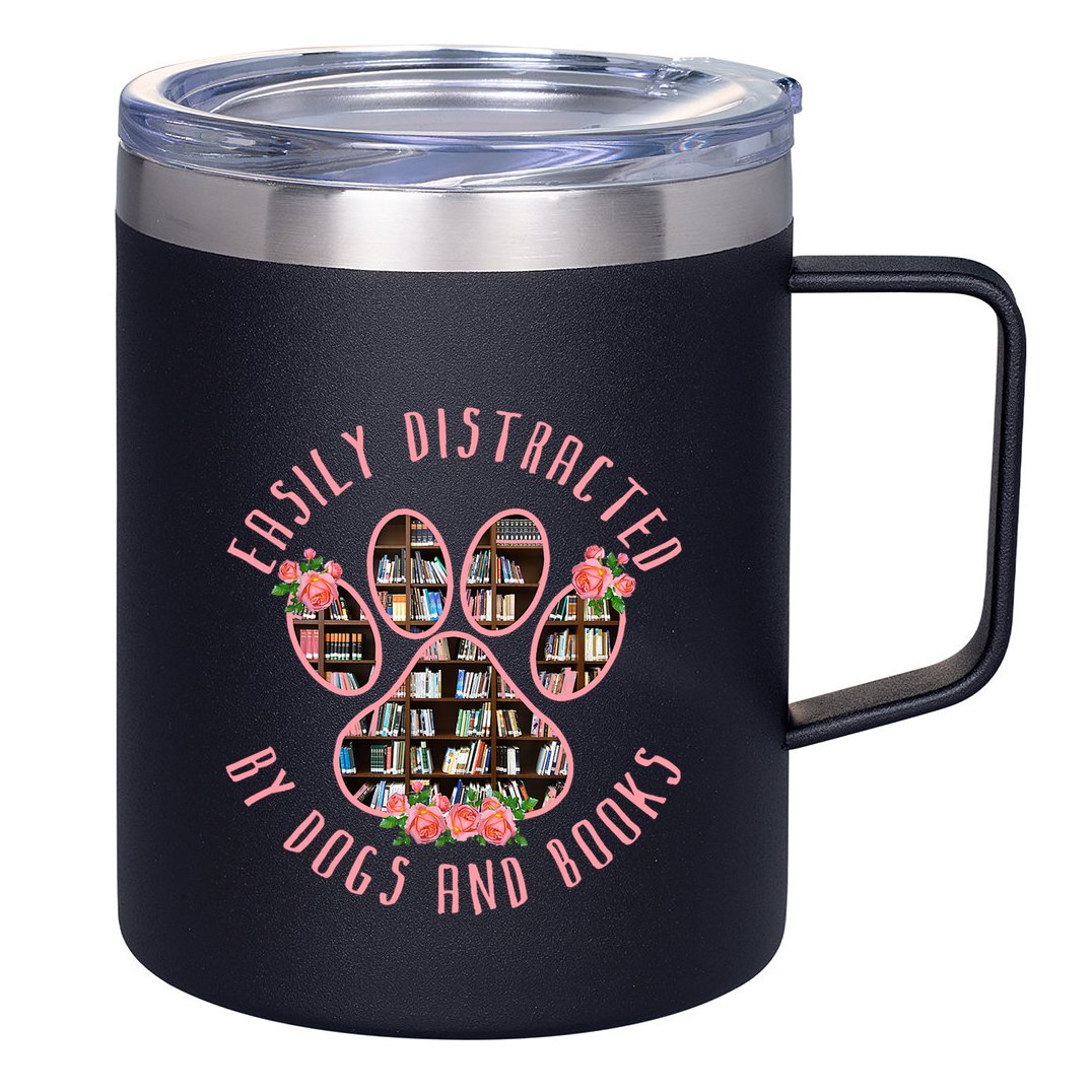 Animal Book Lover Gift Funny Easily Distracted By Dogs And Books 12oz Stainless Steel Coffee Mug