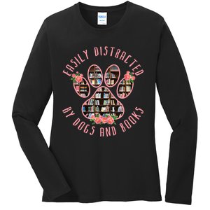 Animal Book Lover Gift Funny Easily Distracted By Dogs And Books Ladies Long Sleeve Shirt