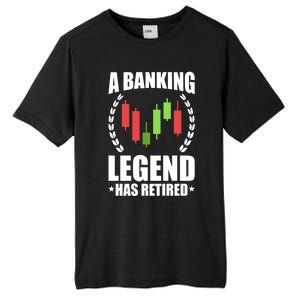 A Banking Legend Has Retired Retiret Banker Gift Tall Fusion ChromaSoft Performance T-Shirt