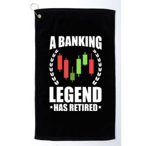 A Banking Legend Has Retired Retiret Banker Gift Platinum Collection Golf Towel