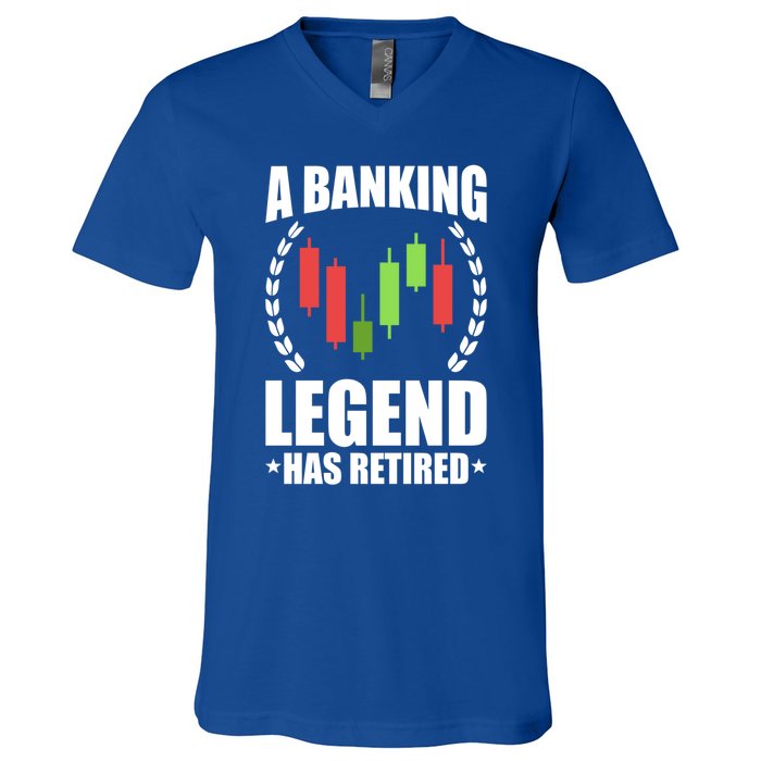 A Banking Legend Has Retired Retiret Banker Gift V-Neck T-Shirt