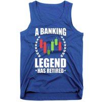 A Banking Legend Has Retired Retiret Banker Gift Tank Top