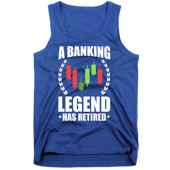 A Banking Legend Has Retired Retiret Banker Gift Tank Top