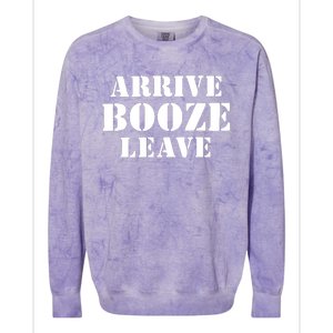 Arrive Booze Leave Colorblast Crewneck Sweatshirt