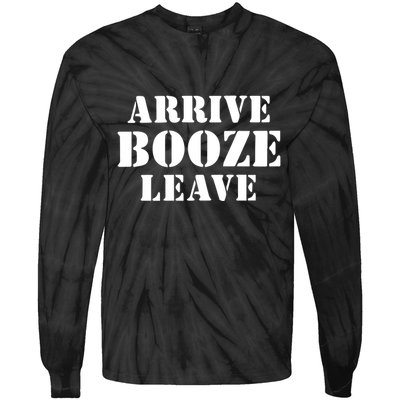 Arrive Booze Leave Tie-Dye Long Sleeve Shirt