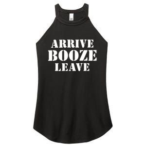 Arrive Booze Leave Women's Perfect Tri Rocker Tank