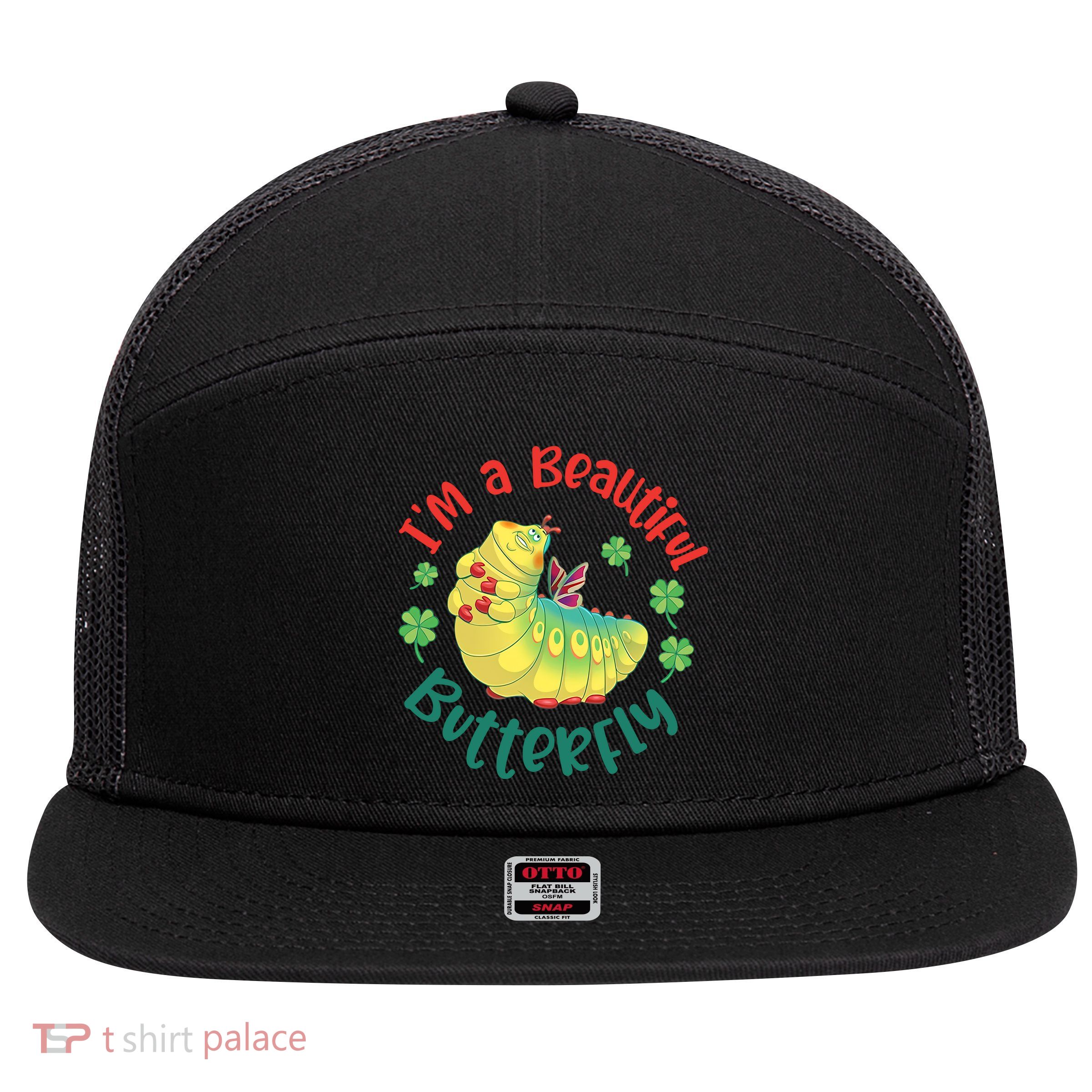A Bug Life I'm A Beautiful Butterfly Funny Cute Gift Trending 7 Panel Mesh Trucker Snapback Hat