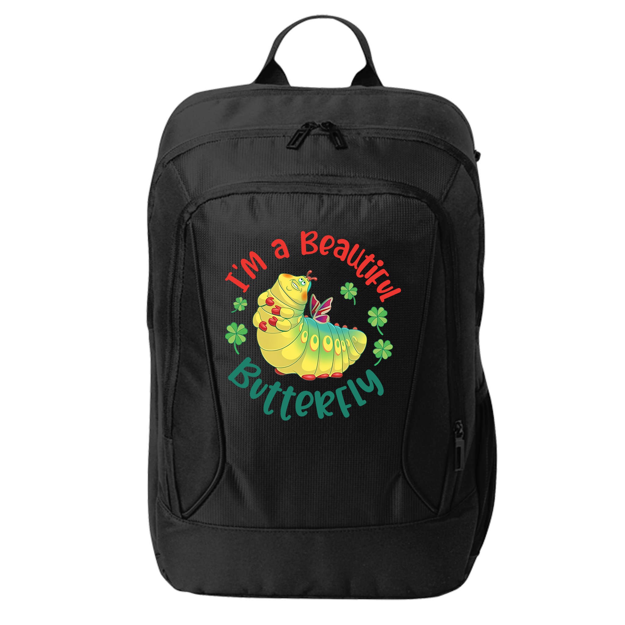 A Bug Life I'm A Beautiful Butterfly Funny Cute Gift Trending City Backpack