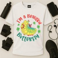 A Bug Life I'm A Beautiful Butterfly Funny Cute Gift Trending Cooling Performance Crew T-Shirt