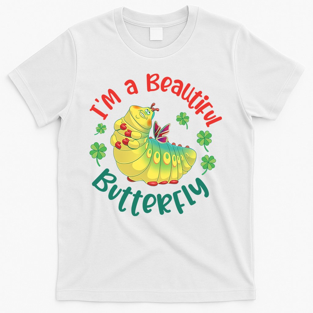 A Bug Life I'm A Beautiful Butterfly Funny Cute Gift Trending T-Shirt