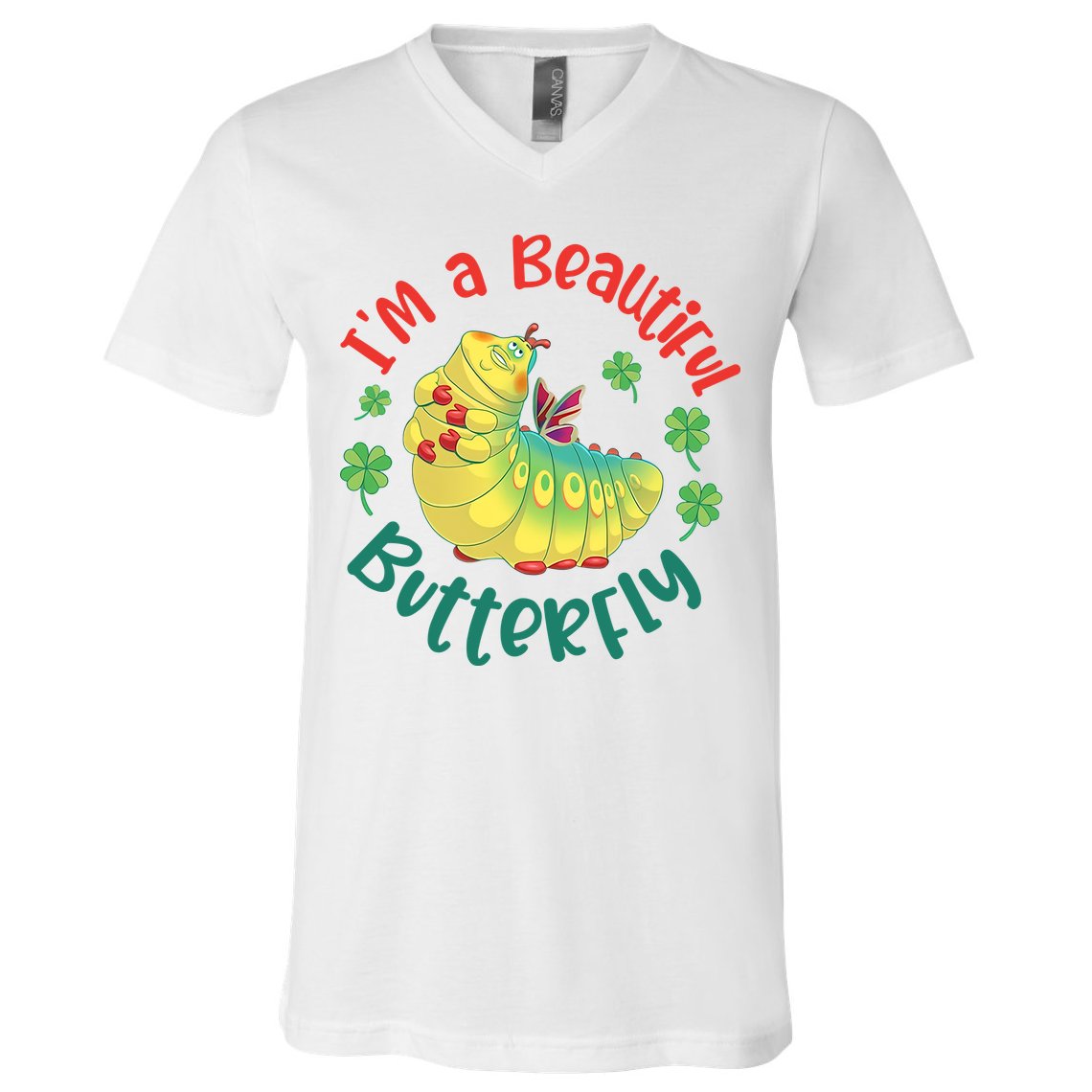 A Bug Life I'm A Beautiful Butterfly Funny Cute Gift Trending V-Neck T-Shirt