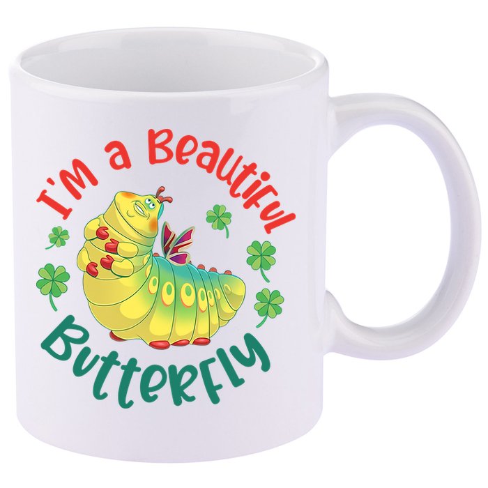 A Bug Life I'm A Beautiful Butterfly Funny Cute Gift Trending 11oz C Handle Ceramic Mug
