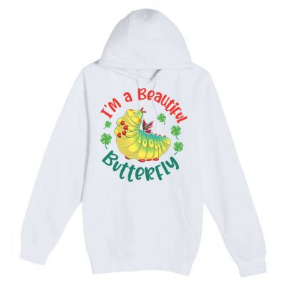 A Bug Life I'm A Beautiful Butterfly Funny Cute Gift Trending Premium Pullover Hoodie