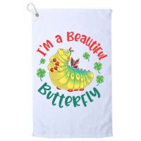 A Bug Life I'm A Beautiful Butterfly Funny Cute Gift Trending Golf Towel