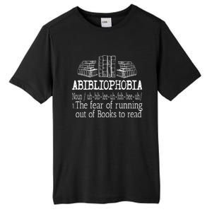 Abibliophobia Book Lover Design For Readers Cool Gift Tall Fusion ChromaSoft Performance T-Shirt