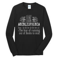 Abibliophobia Book Lover Design For Readers Cool Gift Tall Long Sleeve T-Shirt