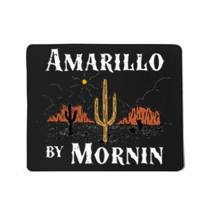 Amarillo By Morning Country Music Western Mousepad