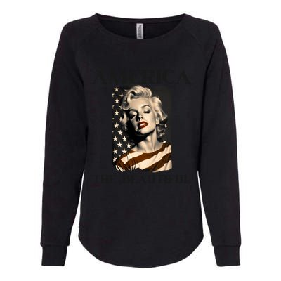 America Beautiful Marilyn My Sister Marilyn American Flag Gift Womens California Wash Sweatshirt