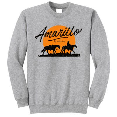 Amarillo By Morning, Country Music, Western Tall Sweatshirt