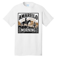 Amarillo By Morning Tall T-Shirt