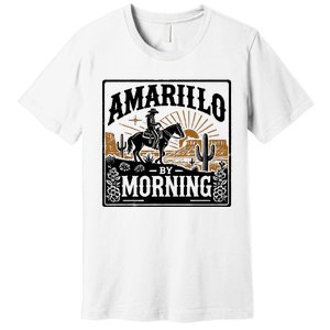 Amarillo By Morning Premium T-Shirt