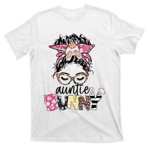 Auntie Bunny Messy Bun Auntie Bunny Auntie Easter Auntie Life T-Shirt