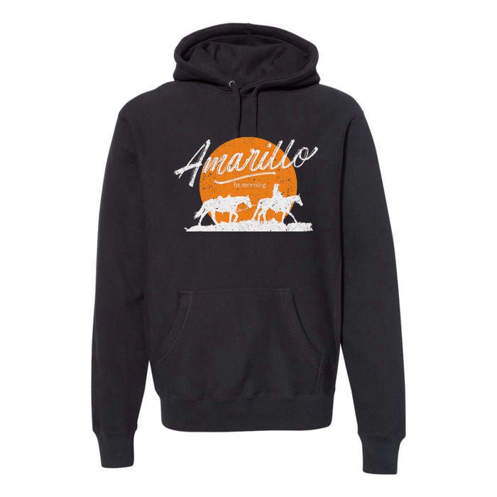 Amarillo By Morning Country Music Western Premium Hoodie