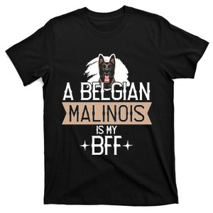 A Belgian Malinois Is My Bff Belgian Malinois Dog T-Shirt