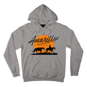 Amarillo By Morning Country Music Western Tall Hoodie