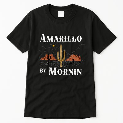 Amarillo By Morning Country Music Western Tall T-Shirt