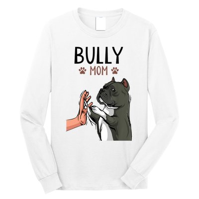 American Bully Mom Cute Dog Mama Funny Women TShirt Long Sleeve Shirt