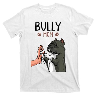 American Bully Mom Cute Dog Mama Funny Women TShirt T-Shirt