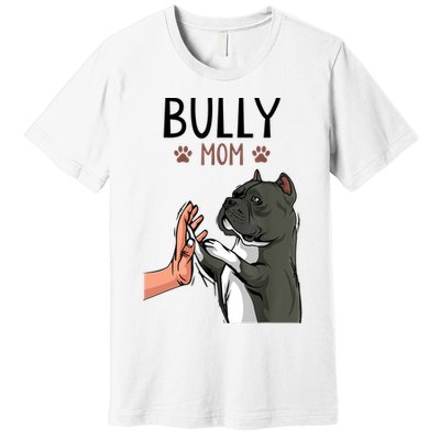 American Bully Mom Cute Dog Mama Funny Women TShirt Premium T-Shirt