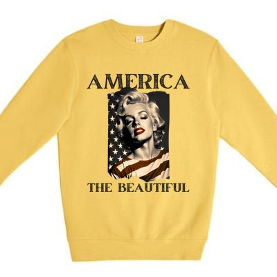 America Beautiful Marilyn My Sister Marilyn American Flag Gift Premium Crewneck Sweatshirt