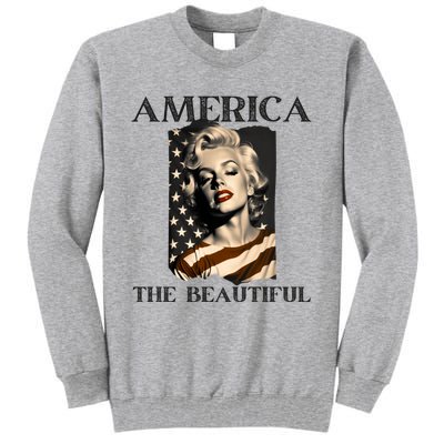 America Beautiful Marilyn My Sister Marilyn American Flag Gift Tall Sweatshirt