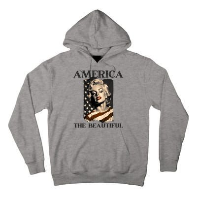 America Beautiful Marilyn My Sister Marilyn American Flag Gift Tall Hoodie