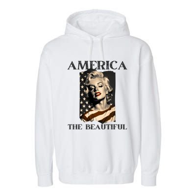 America Beautiful Marilyn My Sister Marilyn American Flag Gift Garment-Dyed Fleece Hoodie