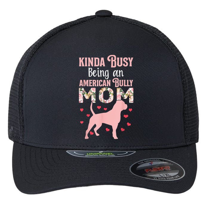 American Bully Mom Shirt Pitty Pitties Bulldog Mama Gift Flexfit Unipanel Trucker Cap