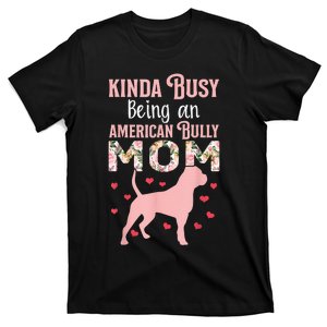 American Bully Mom Shirt Pitty Pitties Bulldog Mama Gift T-Shirt