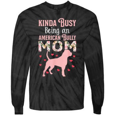 American Bully Mom Shirt Pitty Pitties Bulldog Mama Gift Tie-Dye Long Sleeve Shirt