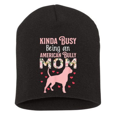 American Bully Mom Shirt Pitty Pitties Bulldog Mama Gift Short Acrylic Beanie