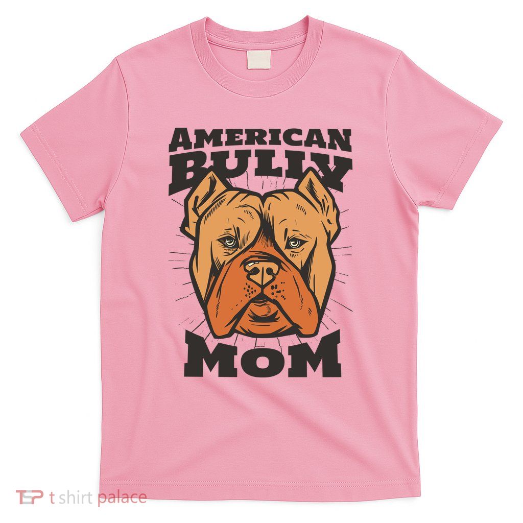 American Bully Mom T-Shirt