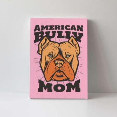 American Bully Mom Canvas