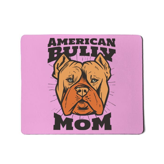 American Bully Mom Mousepad