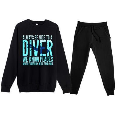 Always Be Nice To A Diver Scuba Diving Diver Gift Premium Crewneck Sweatsuit Set