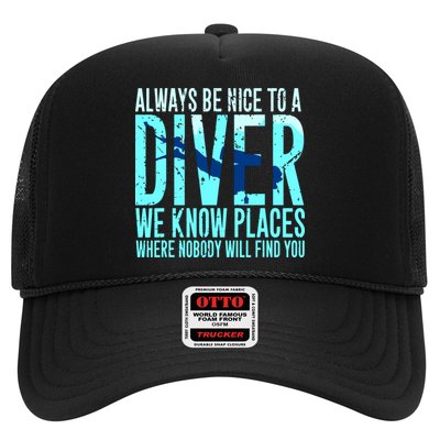 Always Be Nice To A Diver Scuba Diving Diver Gift Trucker Hat